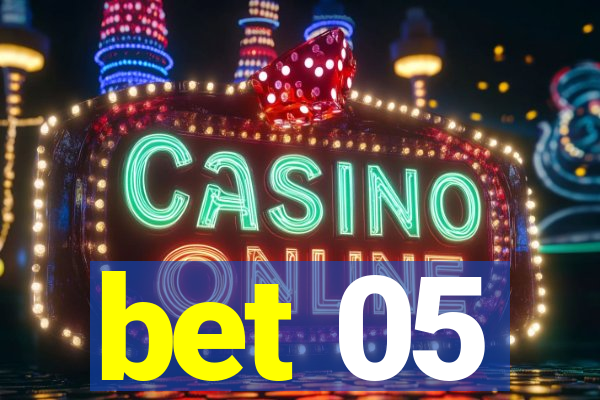 bet 05